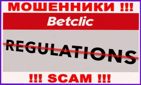 На сайте воров Bet Clic Вы не разыщите инфы об регуляторе, его нет !!!