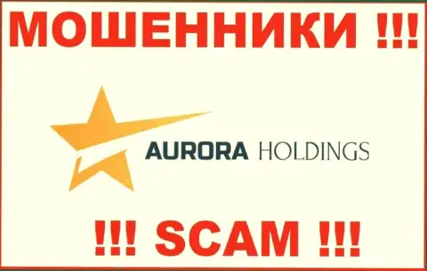 AURORA HOLDINGS LIMITED - это МОШЕННИК !!!