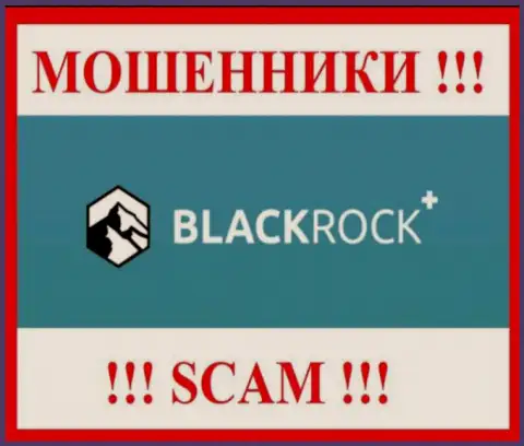 BlackRock Plus - это SCAM ! МОШЕННИК !!!