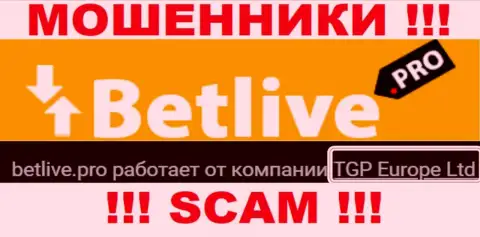 BetLive Pro - это мошенники, а управляет ими юр. лицо TGP Europe Ltd