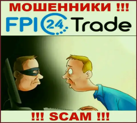 Не доверяйте FPI24Trade Com - берегите свои финансовые активы