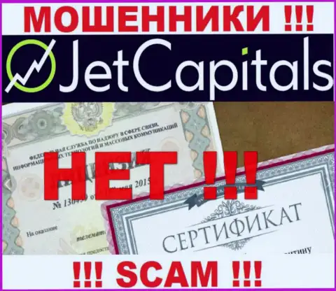 У компании Jet Capitals не предоставлены сведения о их лицензии - это хитрые мошенники !