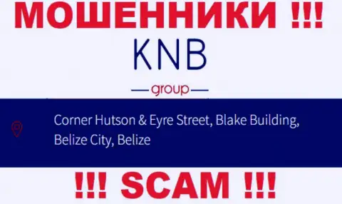 Денежные активы из конторы KNB Group вернуть обратно нельзя, потому что расположились они в оффшоре - Corner Hutson & Eyre Street, Blake Building, Belize City, Belize