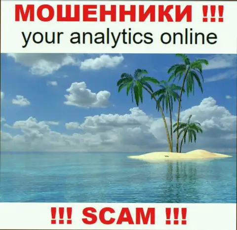 Your Analytics не представляют юридический адрес регистрации, где находится организация - это однозначно internet-лохотронщики !!!