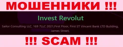 За грабеж доверчивых людей аферистам Invest-Revolut Com точно ничего не будет, поскольку они засели в оффшорной зоне: First Floor, First ST Vincent Bank LTD Building, James Street, Kingstown VC0100, St. Vincent and the Grenadines