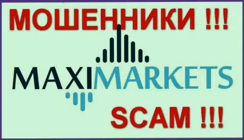 Макси-Маркетс (Maxi-Markets) - комментарии - ЖУЛИКИ !!! СКАМ !!!
